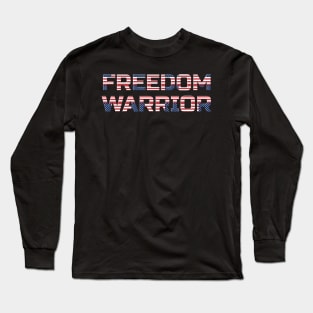 Freedom Warrior, Anti Woke, Counter Culture, 4th July Party Long Sleeve T-Shirt